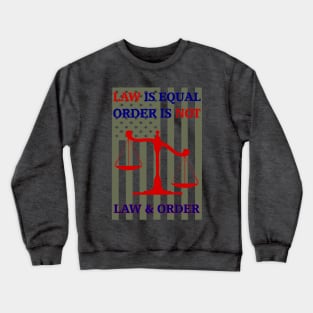 Law & order Crewneck Sweatshirt